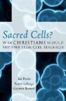 Gaymon Bennett, Bennett Gaymon, Karen Lebacqz, Lebacqz Karen, Professor Ted Peters, Professor Ted Lebacqz Peters... - Sacred Cells?