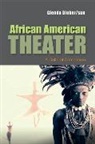 Glenda Dicker/sun, Glenda (Director of Academic Program in World Performance Studies and Professor of Theatre Dicker/sun, G Dickersun, Glenda Dickersun - African American Theater