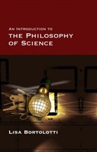 L Bortolotti, Lisa Bortolotti, Bortolotti Lisa - Introduction to the Philosophy of Science