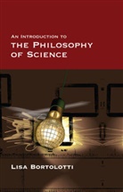 L Bortolotti, Lisa Bortolotti, Lisa (University of Birmingham Bortolotti, Bortolotti Lisa - Introduction to the Philosophy of Science