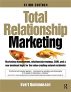 Gummesson, Evert Gummesson - Total Relationship Marketing, 3rd Edition
