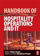 Peter Jones, Peter Jones, Abraham Pizam - Handbook of Hospitality Operations and IT