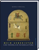 Marga Kreckel - Mein Usbekistan
