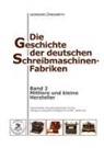 Leonhard Dingwerth - Die Geschichte der deutschen Schreibmaschinen-Fabriken - Band 2