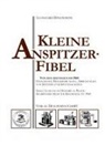 Leonhard Dingwerth - Kleine Anspitzer-Fibel
