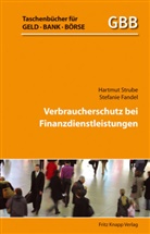 Fandel, Stefanie Fandel, Fandel. Stefanie, Strub, Hartmu Strube, Hartmut Strube - Verbraucherschutz bei Finanzdienstleistungen