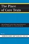 Patrick (EDT)/ Wudel Malcolmson, J. Scott Lee, Scott Lee, Scott J Lee, Scott J. Lee, Patrick Malcolmson... - The Place of Core Texts