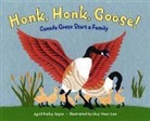 April Pulley Sayre, April Pulley Sayre, April Pulley/ Lee Sayre, Huy Voun Lee - Honk, Honk, Goose!