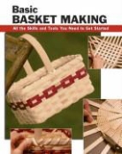 Linda Franz, Alan Wycheck, Linda Franz - Basic Basket Making