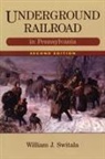 William J. Switala - Underground Railroad in Pennsylvania