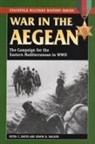 Peter C Smith, Peter C. Smith, Peter C. Walker Smith, Edwin R. Walker - War in the Aegean