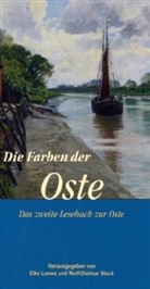 Elke Loewe, Wolf-Dietmar Stock - Die Farben der Oste