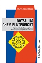 Hannelore Rössel - Kopiervorlagen Chemie / Rätsel im Chemieunterricht
