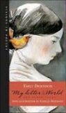 Emily Dickinson, Emily/ Arsenault Dickinson, Isabelle Arsenault - This Is My Letter to the World and Other Poems