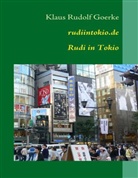 Klaus R Goerke, Klaus Rudolf Goerke - rudiintokio.de