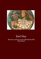 Karl May - Winnetou und sein weisser Blutsbruder Old Shatterhand