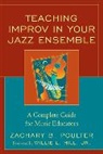 Zachary B. Poulter, Poulter Zachary B. - Teaching Improv in Your Jazz Ensemble