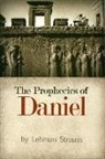 Lehman Strauss - The Prophecies of Daniel