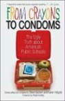 Steve Baldwin, Steve (EDT)/ Holgate Baldwin, Karen Holgate, Steve Baldwin, Karen Holgate - From Crayons to Condoms