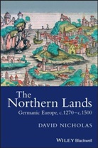 D Nicholas, David Nicholas, David (Clemson University Nicholas - Germanic Europe, C.1270-C.1500