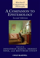 Jonathan Dancy, Jonathan (University of Reading Dancy, Jonathan Sosa Dancy, Ernest Sosa, J Steup, Matthias Steup... - Companion to Epistemology 2e