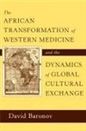 David Baronov - The African Transformation of Western Medicine and the Dynamics of