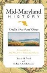 Barbara M. Powell, Michael A. Powell, Barbara M. Powell, Michael A. Powell - Mid-Maryland History:: Conflict, Growth and Change