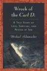 Michael Schumacher - Wreck of the Carl D.