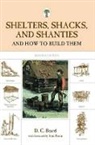 D. Beard, D. C./ Perrin Beard, Daniel Carter Beard, Beard D., Daniel Carter Beard - Shelters, Shacks, and Shanties