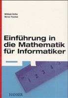 Willibald Dörfler, Werner Peschek - Einführung in die Mathematik für Informatiker