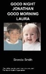 B Smith, B. Smith - Good Night Jonathan - Good Morning Laura