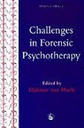 Hjalmar Van Marle, H J C van Marle, H. J. C. Van Marle, H.J.C. Van Marle, Wilma Van Den Berg, Hjalmar Van Marle - Challenges in Forensic Psychotherapy