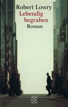 Robert Lowry - Lebendig begraben