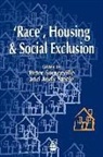 Peter Somerville, Andy Steele - Race', Housing and Social Exclusion