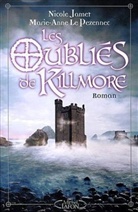 JAME, Nicole Jamet, Le Pezennec, Marie-Anne Le Pezennec, Marie-Anne LePezennec, Le Pezennec - Les oubliés de Killmore
