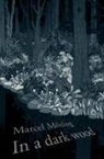 Marcel Moring, Marcel Möring - In A Dark Wood
