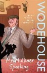 P. G. Wodehouse, P.G. Wodehouse, Pg Wodehouse - Mr Mulliner Speaking