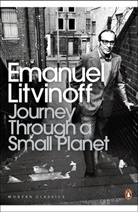 Emanuel Litvinoff, Litvinoff Emanuel, Patrick Wright - Journey Through a Small Planet