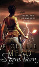 Richelle Mead - Storm Born