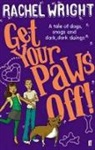 Rachel Wright, Wright Rachel - Get Your Paws Off!