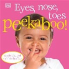 DK, Phonic Books, Dawn Sirett - Eyes, Nose, Toes Peekaboo!