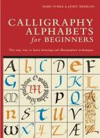 Janet Mehigan, Mary Noble, Mary Mehigan Noble - Calligraphy Alphabets for Beginners