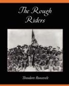 Theodore Roosevelt, Theodore IV Roosevelt - Rough Riders
