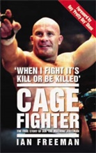 Ian Freeman - Cage Fighter