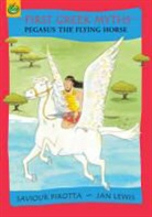 Jan Lewis, Saviour Pirotta, Saviour Lewis Pirotta, Jan Lewis - Pegasus the Flying Horse