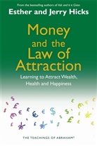 Esther Hicks, Jerry Hicks - Money and the Law of Attraction