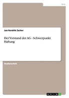 Jan-Hendrik Zacher - Der Vorstand der AG - Schwerpunkt Haftung