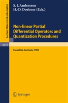 S. I. Andersson, S.I. Andersson, Stig I. Andersson, H. -D. Doebner, H.-D. Doebner, Heinz-Dietrich Doebner - Non-linear Partial Differential Operators and Quantization Procedures