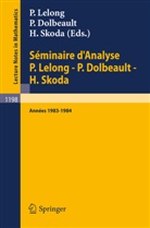 Pierre Dolbeault, Pierre Lelong, Henri Skoda - Séminaire d'Analyse P. Lelong - P. Dolbeault - H. Skoda