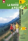 Bachmann l, Collectif, Luc la Suisse a Pied Hagmann, P. Bachmann, Philipp Bachmann - La Suisse à pied. Volume 3, Chemin panorama alpin